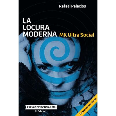 La locura moderna - MKUltra...