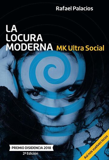 La locura moderna - MKUltra...