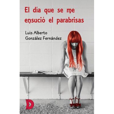 El día que se me ensució el...