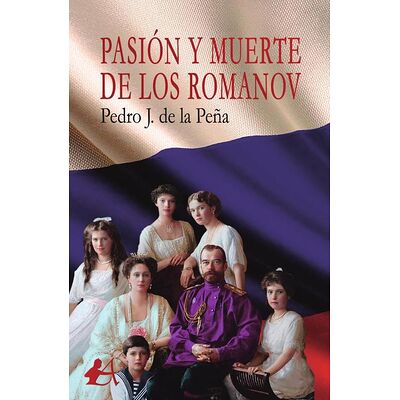 Pasión y muerte de los Romanov