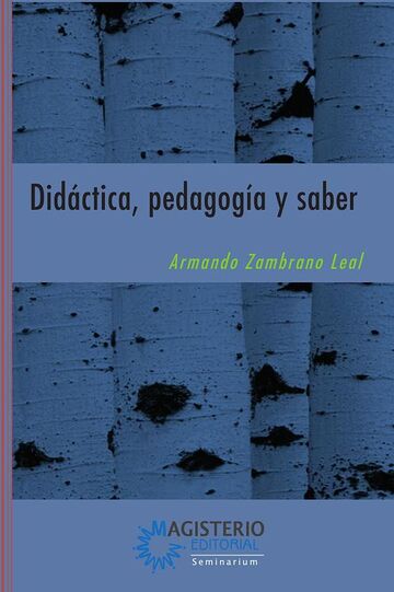 Didáctica, pedagogía y saber