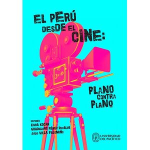 El Perú desde el cine:plano...