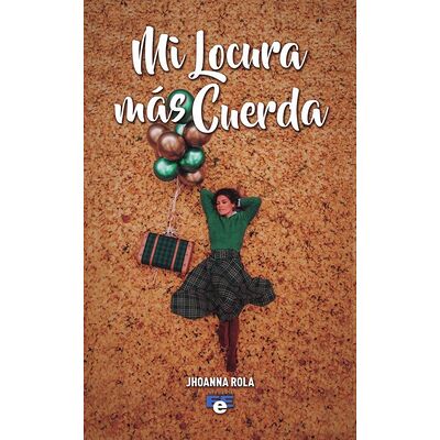 Mi locura más cuerda