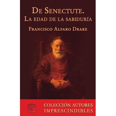 De Senectute. La edad de la...