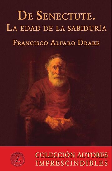 De Senectute. La edad de la...