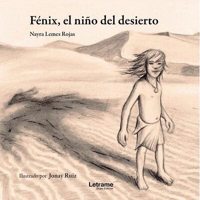Fénix, el niño del desierto