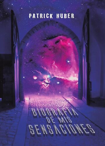 Biografía de mis sensaciones