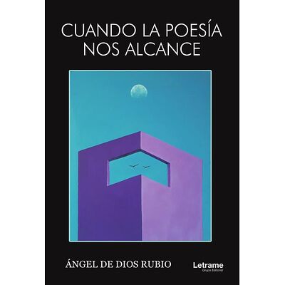 Cuando la poesía nos alcance