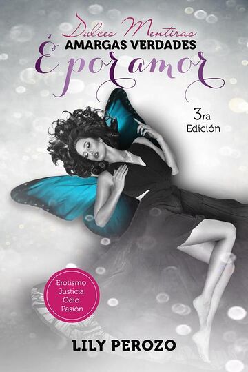 Dulces mentiras amargas...