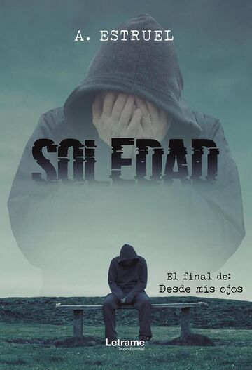 Soledad. El final de: Desde...