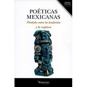 Poéticas mexicanas. Péndulo...
