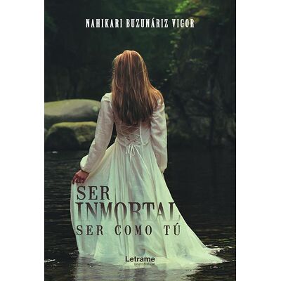 Ser inmortal, ser como tú