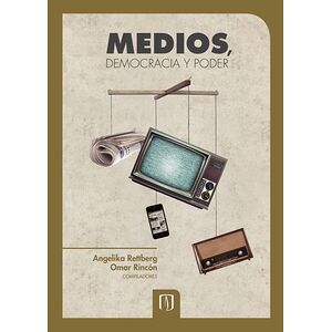 Medios, democracia y poder
