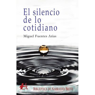 El silencio de lo cotidiano