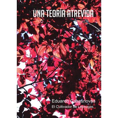 Una teoría atrevida