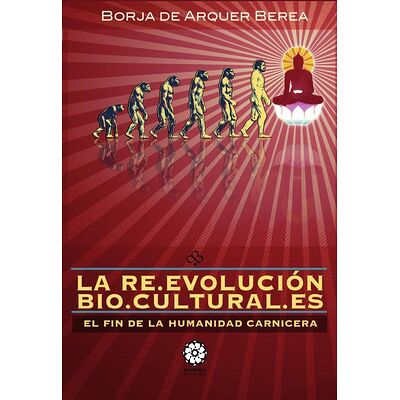 La Reevolución Biocultural