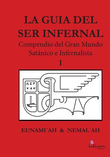 La guía del ser infernal:...