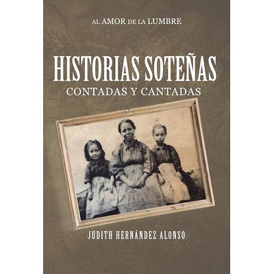 Historias Soteñas contadas...