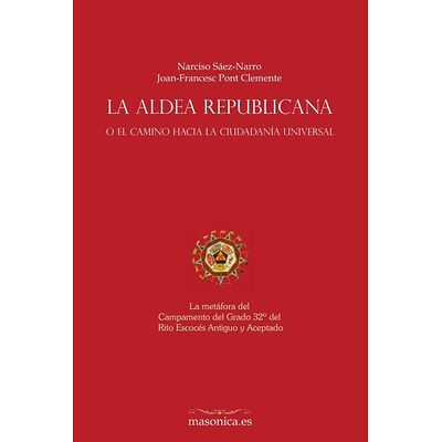La aldea republicana, o el...