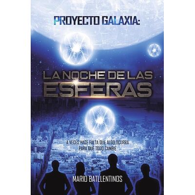 Proyecto Galaxia: la noche...