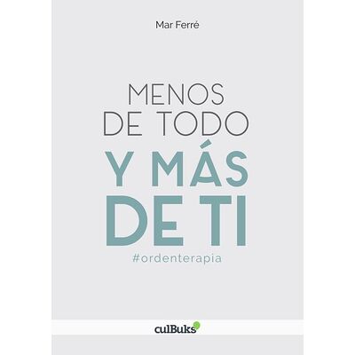 Menos de todo y más de ti