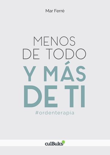 Menos de todo y más de ti