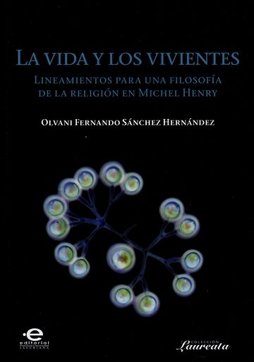 La vida y los vivientes....
