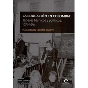 La educación en Colombia:...