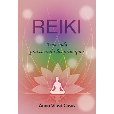 Reiki. Una vida practicando...