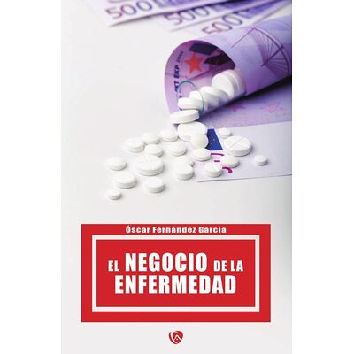 El negocio de la enfermedad
