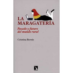 La maragatería. Pasado y...