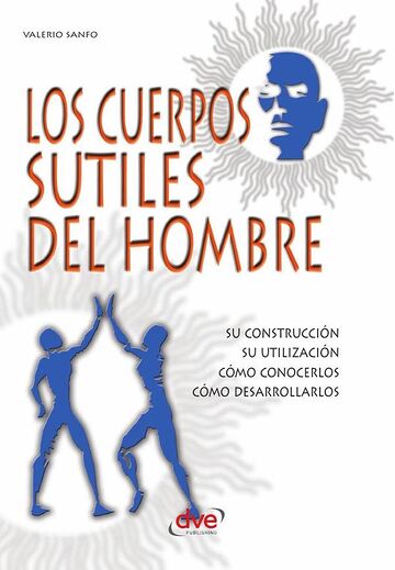 Los cuerpos sutiles del hombre