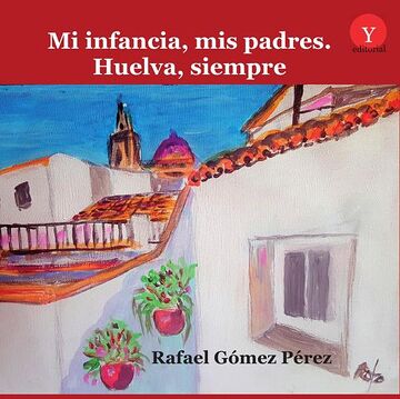 Mi infancia, mis padres....