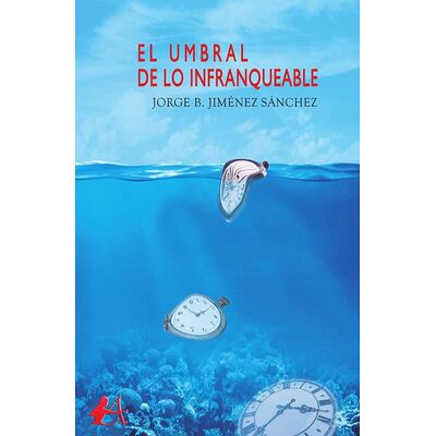El umbral de lo infranqueable