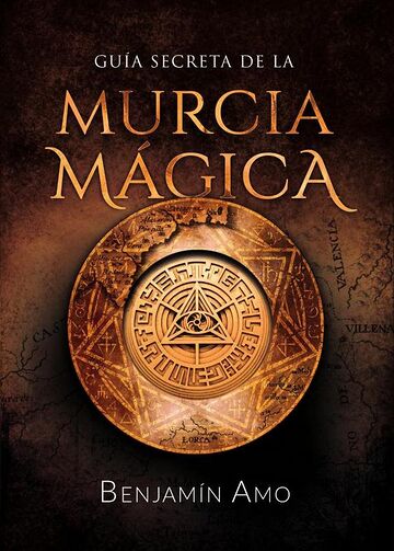 Guía Secreta de la Murcia...