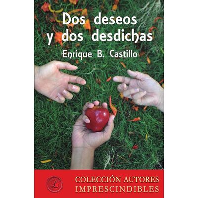 Dos deseos y dos desdichas