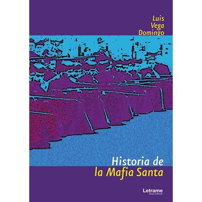 Historia de la Mafia Santa
