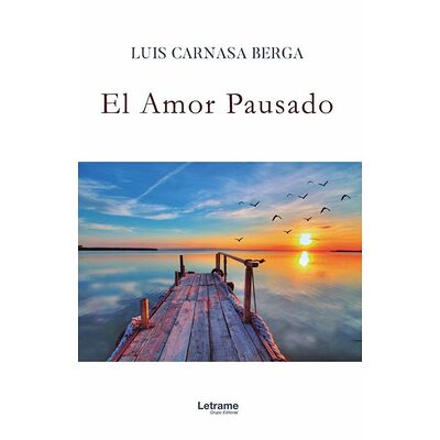 El amor pausado