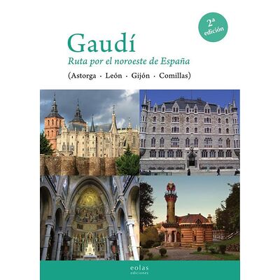 Gaudí. Ruta por el noroeste...