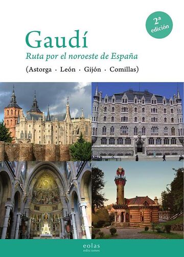 Gaudí. Ruta por el noroeste...