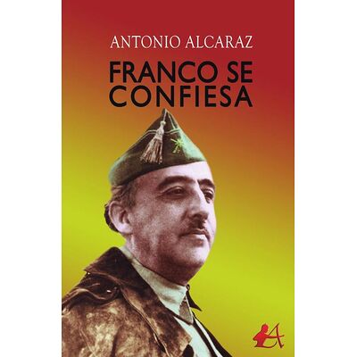 Franco se confiesa