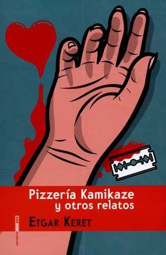 Pizzería Kamikaze y otros...