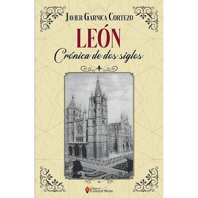 León, crónica de dos siglos
