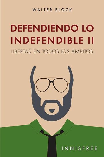 Defendiendo lo indefendible ii