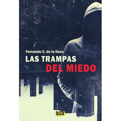 Trampas del miedo, Las