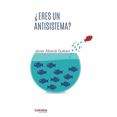 ¿Eres un antisistema?