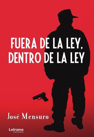 Fuera de la ley, dentro de...