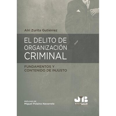 El delito de organización...