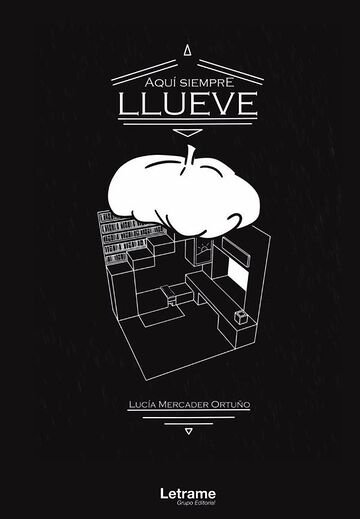 Aquí siempre llueve