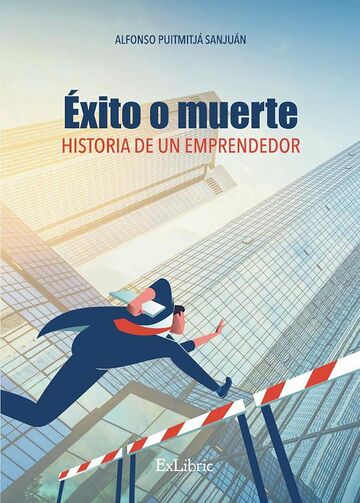 Éxito o muerte. Historia de...